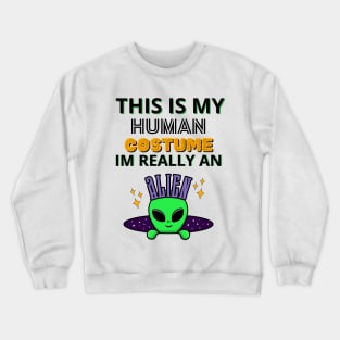 This Is My Human Costume Crewneck Sweatshirt